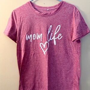 Women’s 'Mom Life' Pink T-Shirt